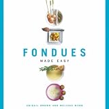 Fondues Made Easy (Made Easy (New Holland)) by Brown, Abigail; Webb, Melissa