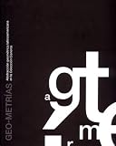 Geo-Metrias Abstraccion Geometrica Latinoamericana En La Coleccion Cisneros (Spanish Edition)