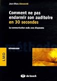 Comment ne pas endormir son auditoire en 30 secondes : La communication orale avec diaporama