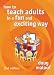 How to Teach Adults in a Fun and Exciting Way