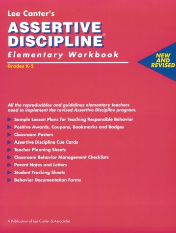 Lee Canter's Assertive Discipline Elementary Workbook, Grades K-5