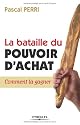 La bataille du pouvoir d'achat : Comment la gagner