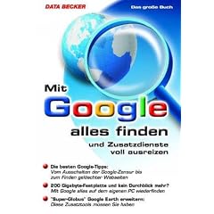 Das gro�e Buch. Mit Google alles finden.