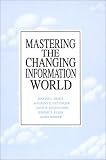 Mastering the Changing Information World (Communication and Information Science)