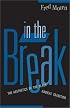 In the Break: The Aesthetics of the Black Radical Tradition