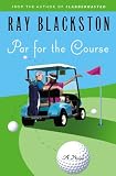 Par for the Course by Ray Blackston