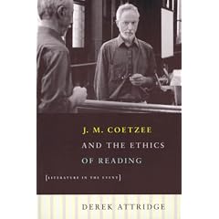 J.M.Coetzee and the Ethics of Reading: Literature in the Event