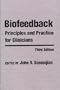 Biofeedback: Principles and Practices for Clinicians