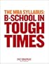 B-School in Tough Times : The MBA Syllabus