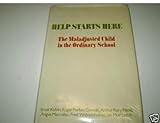 Help starts here : the maladjusted child in the ordinary school