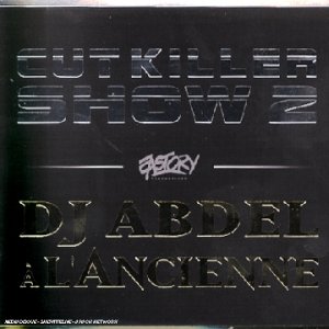 DJ Abdel - Cut Killer Show II + DJ Abdel &agrave; l