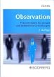Observation. Praxisleitfaden f�r private und beh�rdliche Ermittlungen