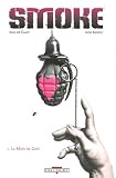 Revue Delcourt  / Smoke, Tome 1 : La Main de Caïn