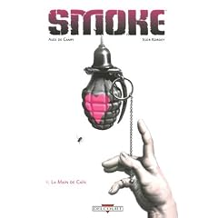 Smoke, Tome 1 : La Main de Ca�n