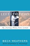 Left for Dead: My Journey Home from Everest