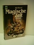 Produkt-Bild: Reed, Kit: Magische Zeit. Fantasy Roman. - Verlag: Heyne