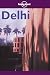 Delhi (Lonely Planet City Guide)