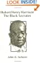 Hubert Henry Harrison: The Black Socrates