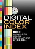Digital color index : 1000 cmyk & rgb color combinations