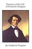 The Narrative of the Life of Frederick Douglass