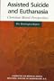 Assisted Suicide and Euthanasia: Christian Moral Perspectives