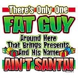 There's Only One Fat Guy-C Adult Sweatshirt