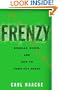 Frenzy: Bubbles, Busts, and How to Come Out Ahead