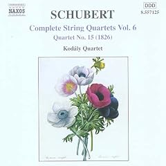 Schubert Complete String Quartets Vol. 6: Quartet No. 15 (1826); Five German Dances with seven trios and a coda, D. 9