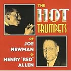 Hot Trumpets Of Joe Newman and Henry Red Allen by  Henry "Red" Allen and Joe Newman 