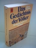 Produkt-Bild: Werner Ekschmitt: Das Ged&auml;chtnis der V&ouml;lker - Hieroglyphen, Schriften und Schriftkunde