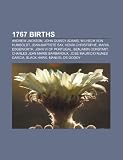 Produkt-Bild: 1767 Births: Andrew Jackson, John Quincy Adams, Wilhelm Von Humboldt, Jean-Baptiste Say, Henri Christophe, Maria Edgeworth, John VI
