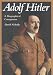 Adolf Hitler: A Biographical Companion (Biographical Companions)