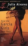How the Garcia Girls Lost Their Accents (Essential Edition): (Plume Essential Edition)