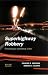 Superhighway Robbery: Crime Prevention and E-commerce Crime (Crime Science)