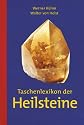 Taschenlexikon der Heilsteine