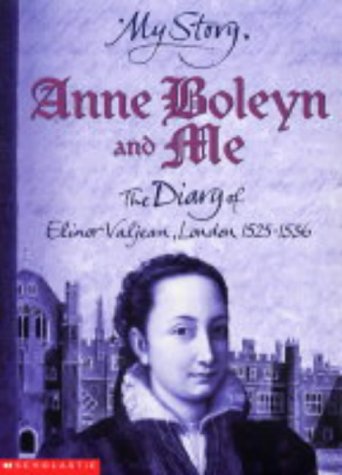 City Travel Guides Discounted  Books : Anne Boleyn and Me (My Story) (My Story)