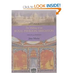 Making of the Royal Pavilion, Brighton: Designs and Drawings