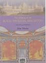 Making of the Royal Pavilion, Brighton: Designs and Drawings