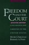 Freedom and the Court: Civil Rights and Liberties in the United States