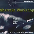 Abstrakt Workshop - A Collection of Trip Hop and Jazz by Various Artists - Dance & DJ - Trip-Hop/Acid Jazz