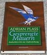 Gesprengte Mauern
