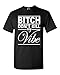 Shop4Ever Btch Don't Kill My Vibe T-shirt Fashion Shirts