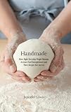 Produkt-Bild: Handmade: How Eight Everyday People Became Artisan Food Entrepreneurs And Their Recipes For Success