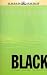 Black: The Birth of Evil (The Circle Trilogy, Book 1) by Ted Dekker ISBN 1589265688