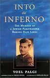  : Into the Inferno: The Memoir of a Jewish Paratrooper Behind Nazi Lines