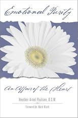 Emotional Purity : An Affair of the Heart
