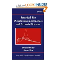 Statistical Size Distributions in Economics and Actuarial Sciences (Wiley Series in Probability and Statistics)