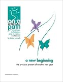 A New Beginning - The Precious Present Of Another New Year -- ON A WOMANS PATH, an e-Doc