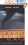 Disasters by Design: A Reassessment of Natural Hazards in the United States (<i>Natural Hazards and Disasters: Reducing Loss and Building Sustainability in a Hazardous World</i>: A Series)