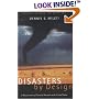 Disasters by Design: A Reassessment of Natural Hazards in the United States (<i>Natural Hazards and Disasters: Reducing Loss and Building Sustainability in a Hazardous World</i>: A Series)